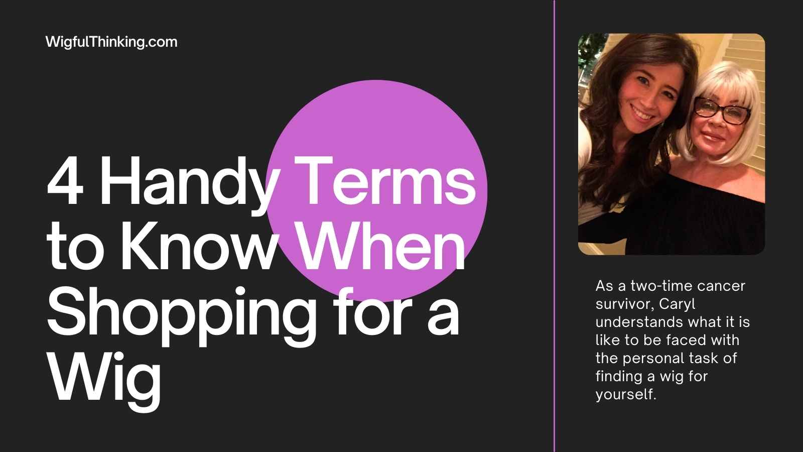 4 Handy Terms to Know When Shopping for a Wig