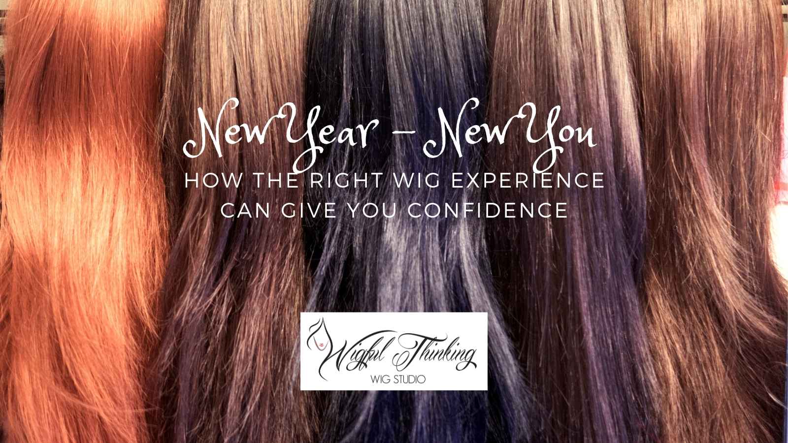 New Year New You How the Right Wig Experience Can Give You